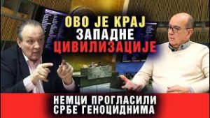 OVO JE KRAJ ZAPADNE CIVILIZACIJE - NEMCI PROGLASILI SRBE GENOCIDNIMA
